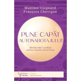 Pune capat autosabotajului! - Maxime Coignard