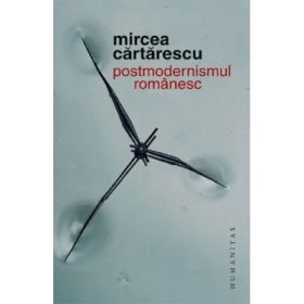 Postmodernismul romanesc - Mircea Cartarescu