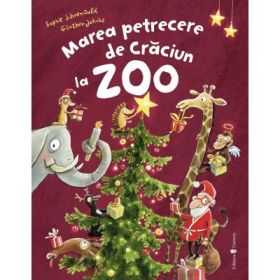 Marea petrecere de Craciun la Zoo - Gunther Jakobs