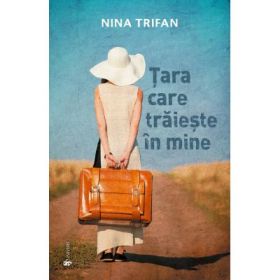 Tara care traieste in mine - Nina Trifan
