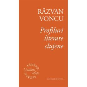 Profiluri literare clujene - Razvan Voncu