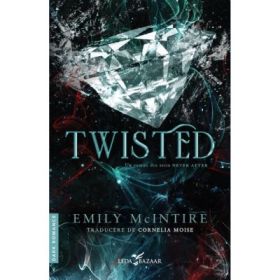 Twisted (un roman din seria „Never After”) - Emily McIntire