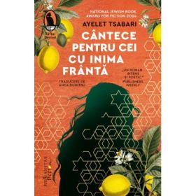 Cantece pentru cei cu inima franta - Ayelet Tsabari