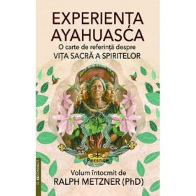Experienta Ayahuasca - Ralph Metzner