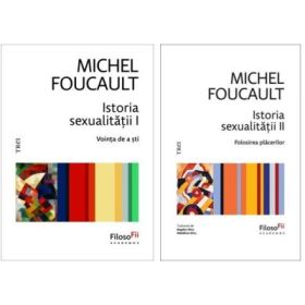 Pachet 2 volume Istoria sexualitatii: Vointa de a sti si Folosirea placerilor - Michel Foucault