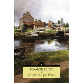 Moara de pe Floss - George Eliot