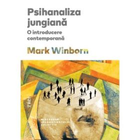 Psihanaliza jungiana. O introducere contemporana - Mark Winborn