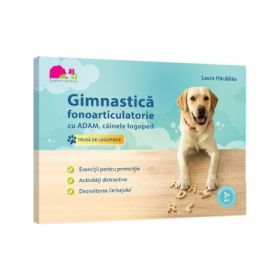 Gimnastica fonoarticulatorie cu Adam, cainele logoped. Trusa de logopedie