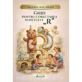 Ghid pentru corectarea sunetului „R”