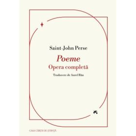 Poeme. Opera completa - Saint-John Perse