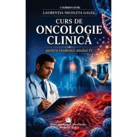 Curs de oncologie clinica pentru studentii anului 4 - Laurentia-Nicoleta Gales