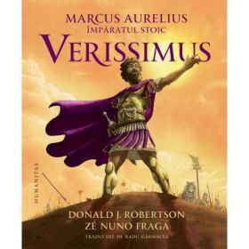 Verissimus Marcus Aurelius, imparatul stoic - Donald J. Robertson, Ze Nuno Fraga