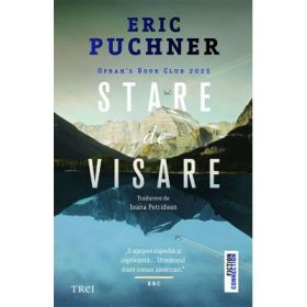 Stare de visare - Eric Puchner