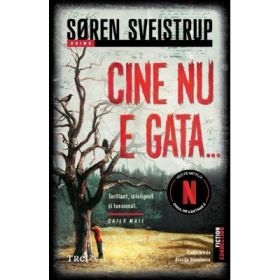 Cine nu e gata... - Soren Sveistrup