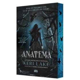 Anatema (primul volum al trilogiei „Padurea Devoratoare”) - Keri Lake