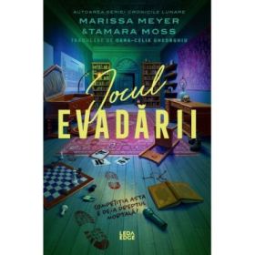 Jocul Evadarii - Marissa Meyer, Tamara Moss
