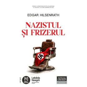 Nazistul si frizerul - Edgar Hilsenrath