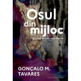 Osul din mijloc - Goncalo M. Tavares