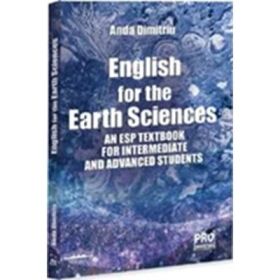 English for the Earth Sciences. An ESP Textbook for Intermediate and Advanced Students - Anda Dimitriu