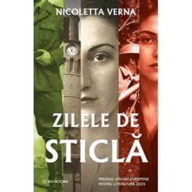Zilele de sticla - Nicoletta Verna