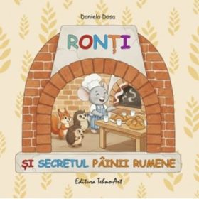 Ronti si secretul painii rumene - Daniela Dosa