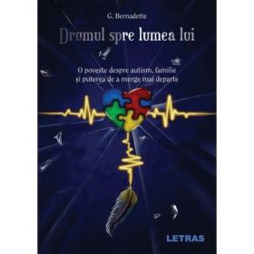 Drumul spre lumea lui - G. Bernadette