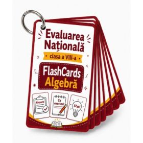 Flash Cards ALGEBRA Evaluarea Nationala clasa a 8-a