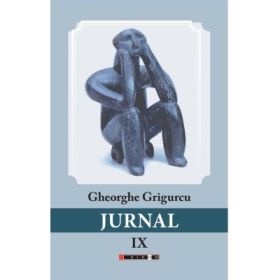 Jurnal 9 - Gheorghe Grigurcu