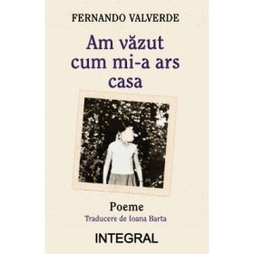 Am vazut cum mi-a ars casa - Fernando Valverde