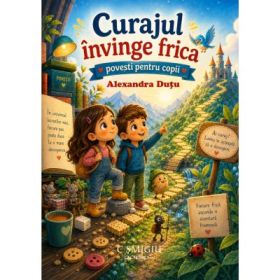 Curajul invinge frica - Alexandra Dutu