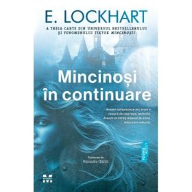 Mincinosi in continuare - E. Lockhart