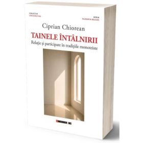 Tainele intalnirii - Ciprian Chiorean