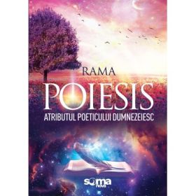 Poiesis. Atributul Poeticului Dumnezeiesc