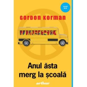 Anul asta merg la scoala - Gordon Korman