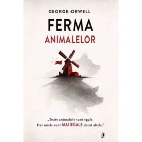 Ferma animalelor - George Orwell