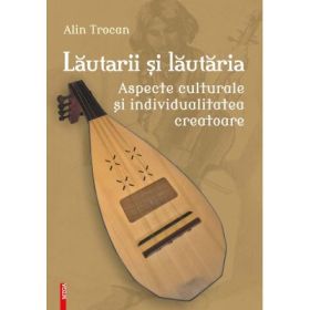 Lautarii si lautaria - Alin Trocan