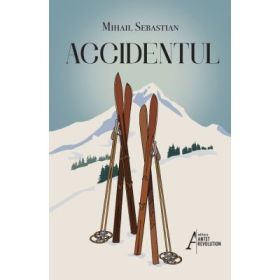 Accidentul – Mihail Sebastian