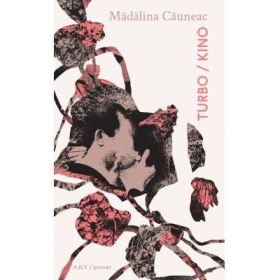 Turbo / Kino - Madalina Cauneac