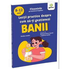 Lectii practice despre cum sa-ti gestionezi banii - Walter Andal