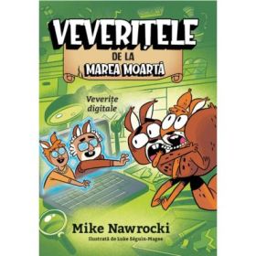 Veverite digitale. Veveritele de la Marea Moarta volumul 13 - Mike Nawrocki