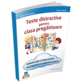 Teste distractive pentru clasa pregatitoare - Irina Grigoras, Simona Todoran