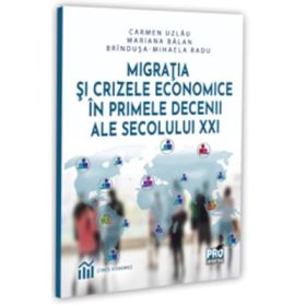 Migratia si crizele economice in primele decenii ale secolului 21 - Carmen Uzlau