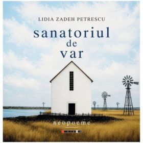 Sanatoriul de var - Lidia Zadeh Petrescu