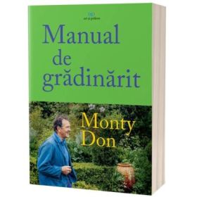 Manual de gradinarit - Monty Don
