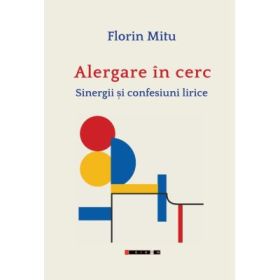 Alergare in cerc - Florin Mitu