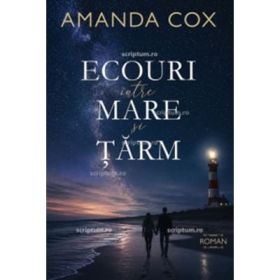 Ecouri intre mare si tarm - Amanda Cox