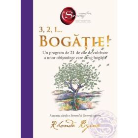 3, 2, 1... Bogatie! Secretul cartea 6 - Rhonda Byrne
