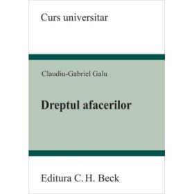 Dreptul afacerilor - Claudiu Galu