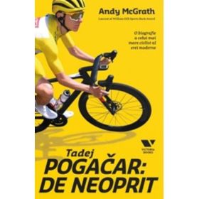 Tadej Pogacar. De neoprit - Andy McGrath