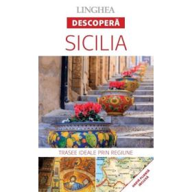 Descopera Sicilia. Trasee ideale prin regiune
